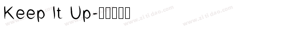 Keep It Up字体转换